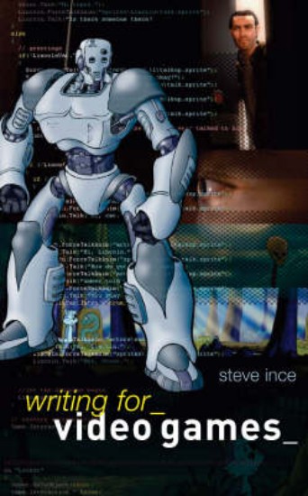 Picture of Writing for Video Games: A Scriptwriter's Guide to Interactive Media