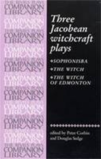 Picture of Three Jacobean Witchcraft Plays