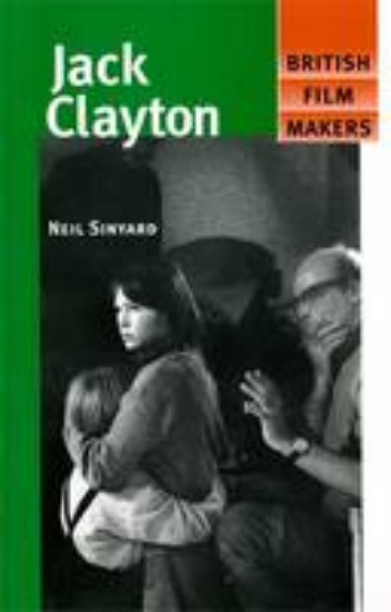 Picture of Jack Clayton-British Film Makers