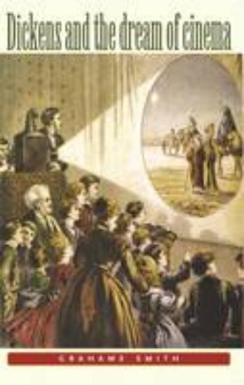 Picture of Dickens & the dream of cinema