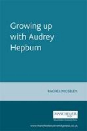 Picture of Growing up with Audrey Hepburn
