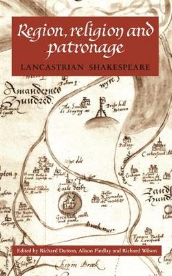 Picture of Region, Religion and Patronage: Lancastrian Shakespeare