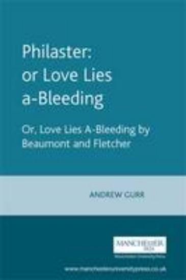 Picture of Philaster or Love Lies a-Bleeding