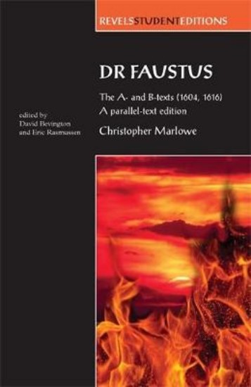 Picture of Dr. Faustus: The A- and B- Texts (1604, 1616)