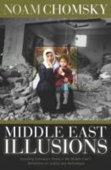 Picture of Middle East Illusions - Including Chomsky's Peace in the Middle East?