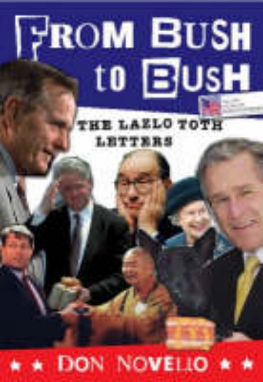 Picture of From Bush to Bush: The Lazlo Toth Letters