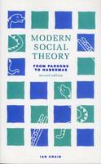 Picture of Modern Social Theory: From Parsons to Habermas 2ed