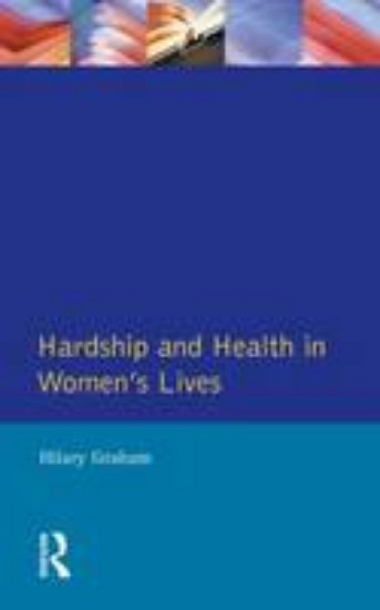 Picture of Hardship and health in women's lives