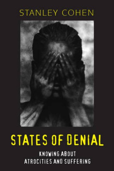 Picture of States of Denial: Knowing About Atrocities and Suffering