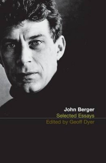 Picture of Selected Essays of John Berger