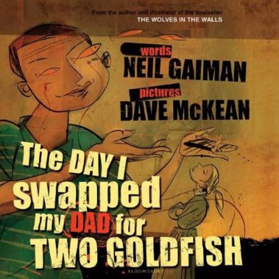 Picture of Day I Swapped My Dad For Two Goldfish