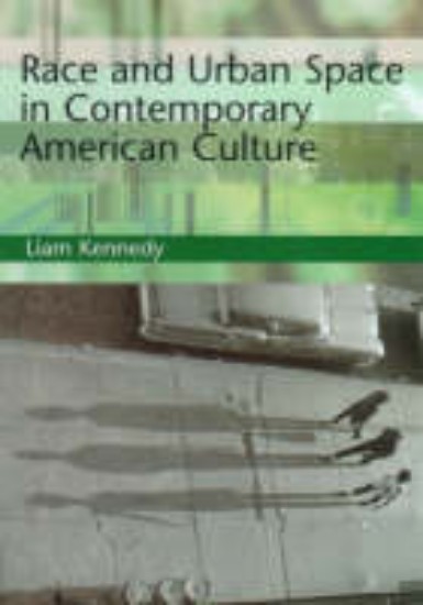 Picture of Race and Urban Space in American Culture