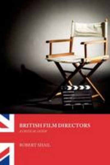 Picture of British Film Directors: A Critical Guide
