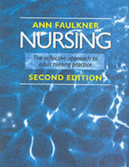Picture of Nursing: The Reflective approach to adult nursing practice 2ed
