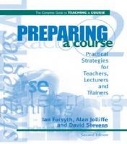 Picture of Preparing a Course: Practical strategies for teachers,lecturers & trainers