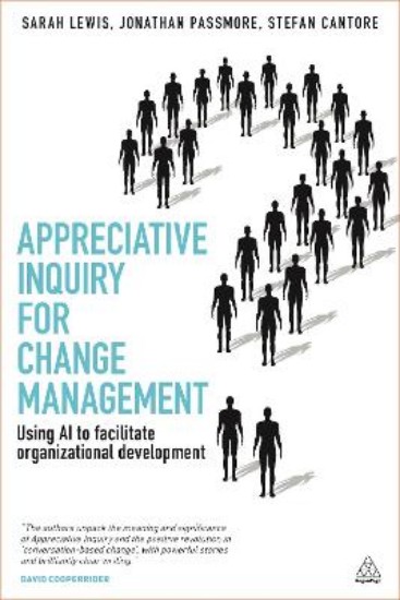 Picture of Appreciative Inquiry For Change Management  : Using AI