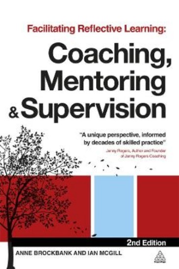 Picture of Facilitating Reflective Learning: Coaching, Mentoring and Supervision 2ed