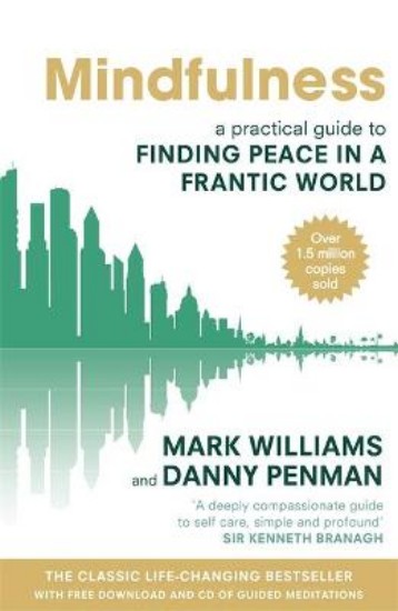Picture of Mindfulness: A Practical Guide to Finding Peace in a Frantic World
