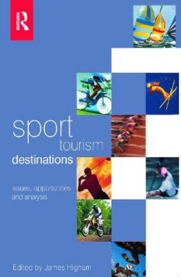 Picture of Sport Tourism Destinations: Issues and Analysis
