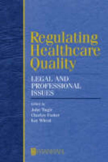 Picture of Regulating Healthcare Quality: Legal and Professional Issues