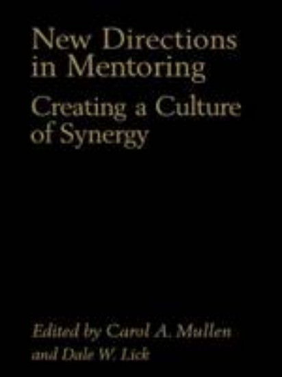 Picture of New Directions in Mentoring; Creating a Culture of Synergy