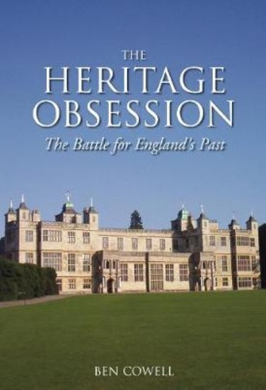 Picture of Heritage Obsession: The Battle for England's Past
