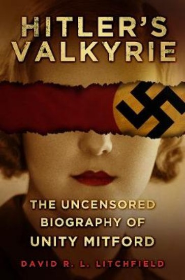 Picture of Hitler's Valkyrie: Uncensored Biography of Unity Mitford