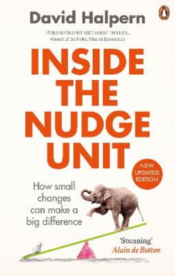Picture of Inside the Nudge Unit: How Small Changes Can Make a Big Difference