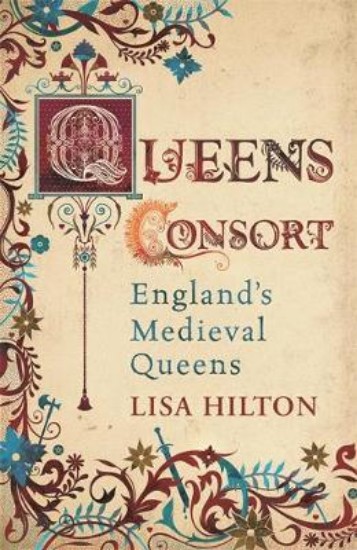 Picture of Queens Consort: England's Medieval Queens
