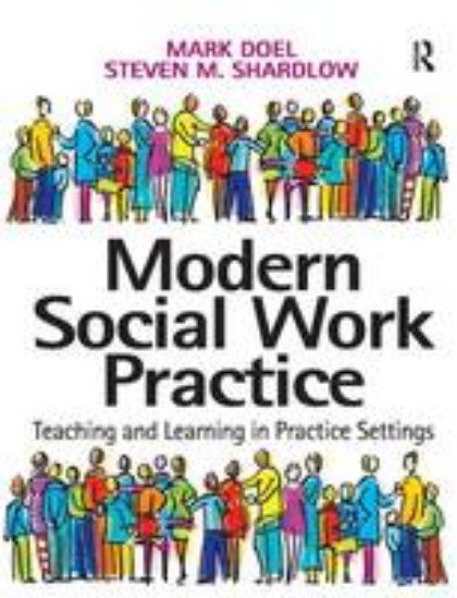 Picture of Modern Social Work Practice - Teaching and Learning in Practice Settin