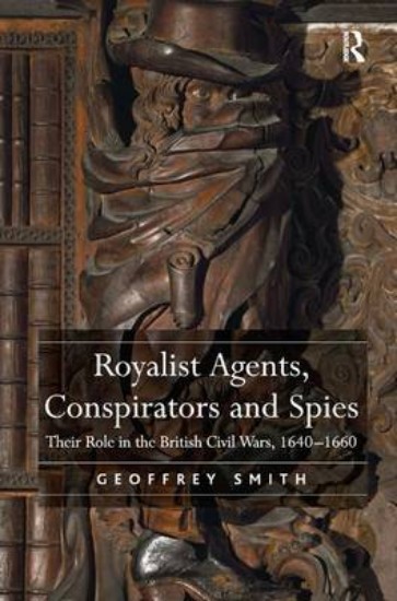 Picture of Royalist Agents, Conspirators and Spies