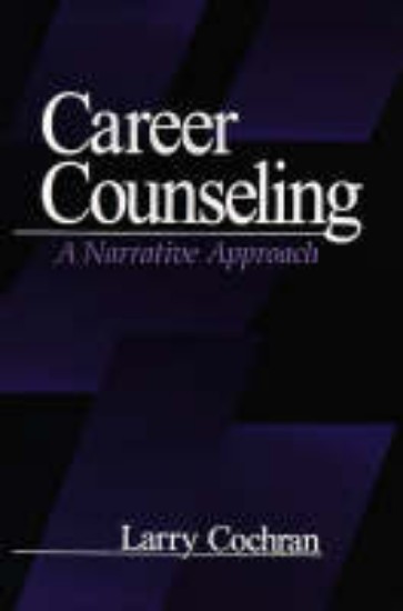 Picture of Career Counseling : A Narrative Approach