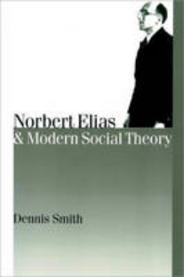 Picture of Norbert Elias and Modern Social Theory