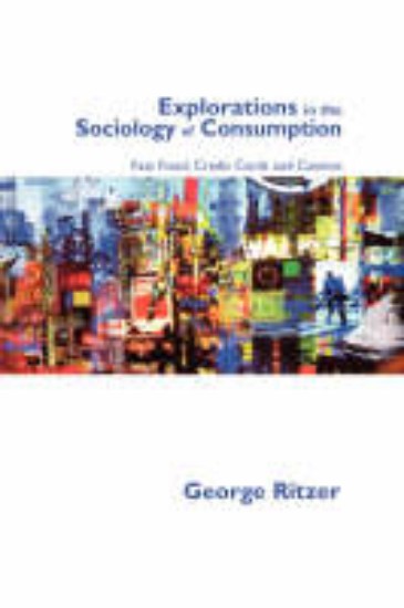 Picture of Explorations in the Sociology of Consumption