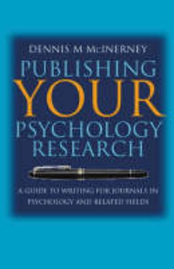 Picture of Publishing Your Psychology Research: A Guide to Writing for Journals in Psychology and Related Fields