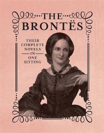 Picture of Brontes: Their Complete Novels in One Sitting