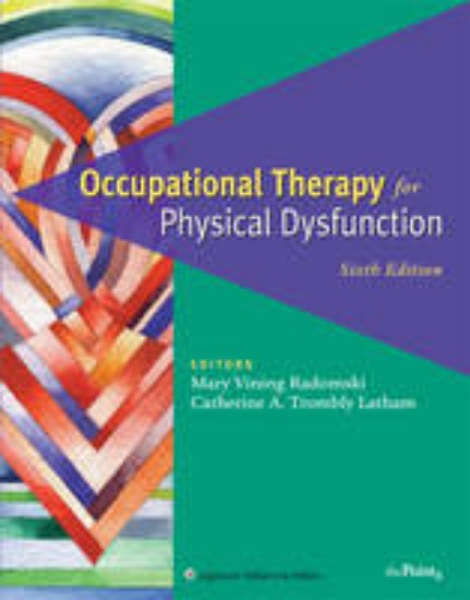 Picture of Occupational Therapy for Physical Dysfunction 6ed