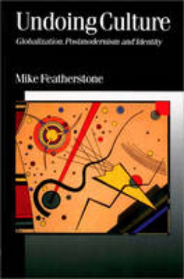 Picture of Undoing culture Globalization, postmodernism and identity