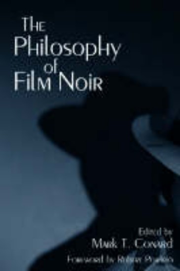Picture of Philosophy of Film Noir