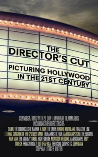 Picture of Director's Cut: Picturing Hollywood in the 21st Century