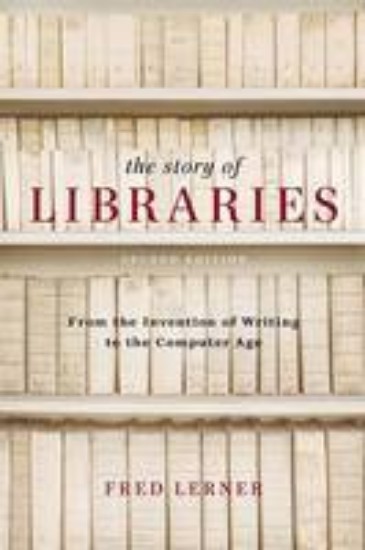Picture of Story of Libraries: From the Invention of Writing to the Computer Age