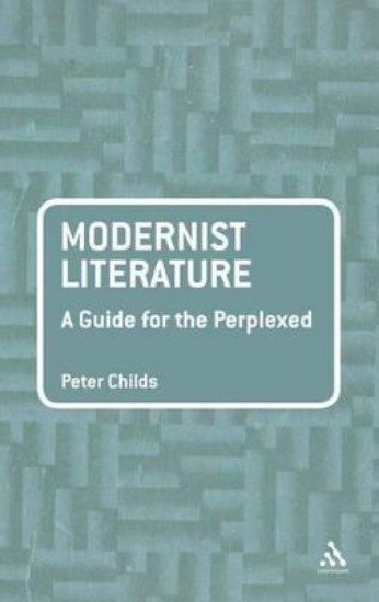 Picture of Modernist Literature: A Guide for the Perplexed