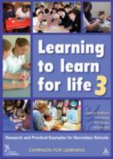 Picture of Learning to Learn for Life 3: Research and Practical Examples for Secondary Schools