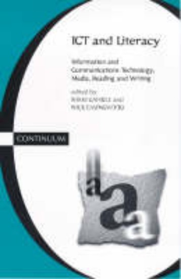 Picture of ICT and Literacy: Information and Communications Technology, Media, Reading, and Writing