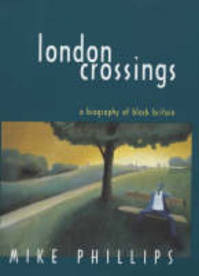 Picture of London Crossings:A biography of black Britain