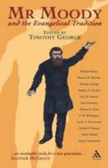 Picture of Mr Moody and the Evangelical Tradition