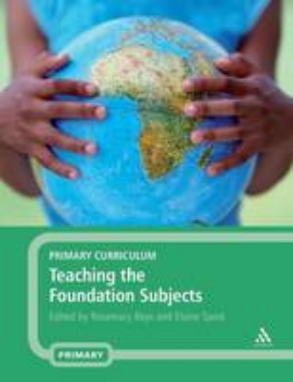 Picture of Primary Curriculum : Teaching the Foundation Subjects