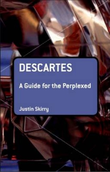Picture of Descartes: A Guide for the Perplexed