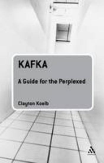 Picture of Kafka: A Guide for the Perplexed