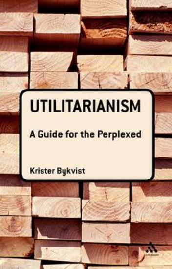 Picture of Utilitarianism : A guide for the Perplexed